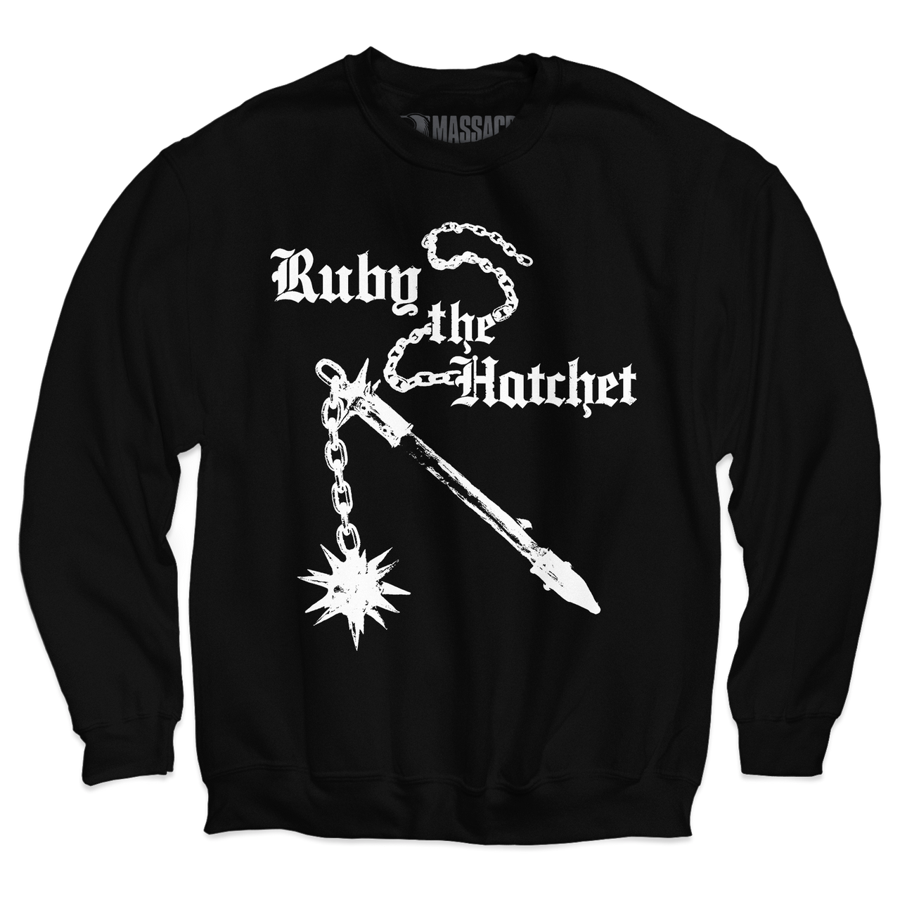 Ruby The Hatchet "Flail Don't Fail" Crewneck