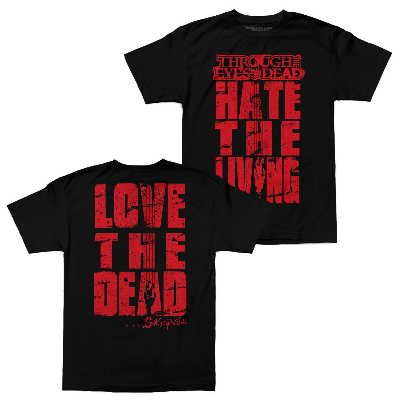 Through The Eyes Of The Dead "Hate The Living" Shirt