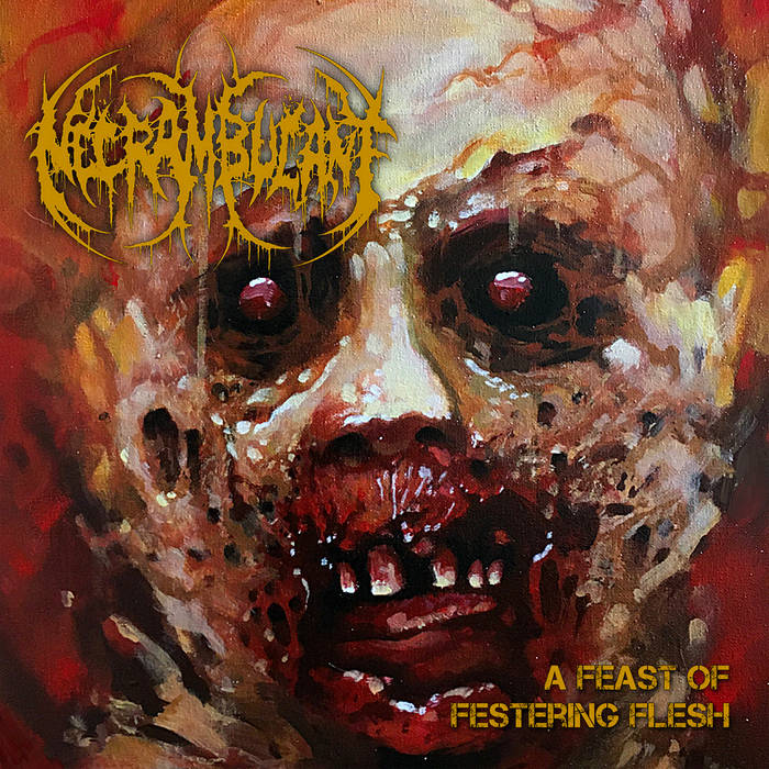 Necrambulant "A Feast of Festering Flesh" CD