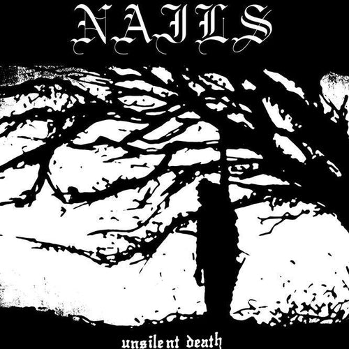 Nails "Unsilent Death" CD