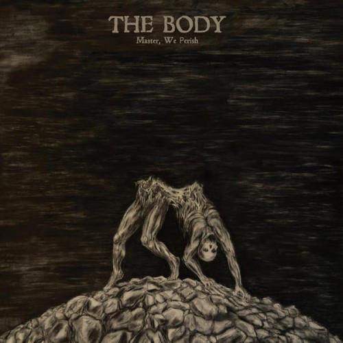Buy – The Body "Master, We Perish" 12" – Metal Band & Music Merch – Massacre Merch