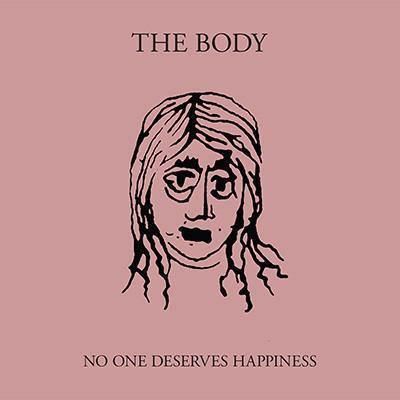 Buy – The Body "No One Deserves Happiness" CD – Metal Band & Music Merch – Massacre Merch